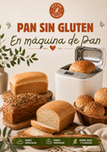Panes Sin Gluten en Máquina de Pan — El Método La Juliana
